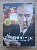 Kai Bird, Martin J. Sherwin - Oppenheimer. Un prometeu american