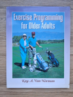 Kay A. Vaun Norman - Exercise programming for older adults