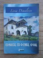 Livia Dimulescu - Conacul cu ochiul oval