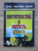 Liviu Dejeu, Corneliu Petrescu - Hortiviticultura si protectia mediului