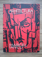 Marcel Iancu - Revista uniunii arhitectilor din Romania fondata in 1906, nr. 5-6, 2022
