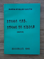 Marin Nicolau Golfin - Stele cad, stele se ridica