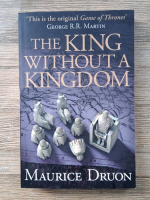 Maurice Druon - The king without a kingdom (volumul 7)