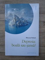 Moussa Nabati - Depresia: boala sau sansa?