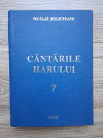 Nicolae Moldoveanu - Cantarile harului (volumul 7, partituri)