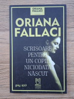 Oriana Fallaci - Scrisoare pentru un copil niciodata nascut