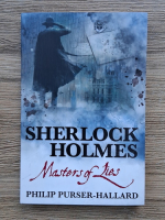 Philip Purser-Hallard - Sherlock  Holmes. Masters of lies