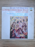 Prague Madrigal Singers, Miroslav Venhoda, Josef Raninec - Slovak Christmas mass and carols (Edmund Pascha)