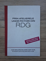 Prin atelierele unor pictori din RDG