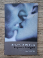Raymond Radiguet - The devil in the flesh