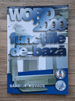 Sandor Kovacs - Word 2000. Functiile de baza
