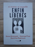 Simon Gronowski, Koenraad Tinel - Ni victime, ni coupable, enfin liberes