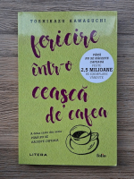 Toshikazu Kawaguchi - Fericire intr-o ceasca de cafea