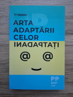 Ty Tashiro - Arta adaptarii celor inadaptati