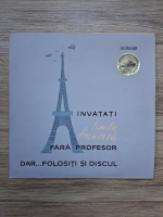 Valentin Lipatti, Andree Fleury - Invatati limba franceza fara profesor