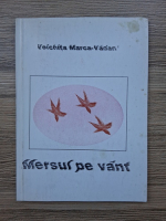 Voichita Marca Vadan - Mersul pe vant
