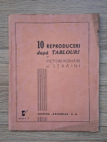 10 reproduceri dupa tablouri de pictori romani si straini
