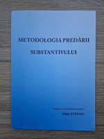 Alina Stefan - Metodologia predarii substantivului