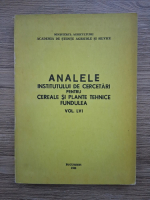 Analele institutului de cercetari pentru cereale si plante tehnice. Fundulea (volumul 56)
