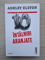 Ashley Elston - 10 intalniri aranjate