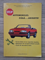 Automobilul fara...secrete! 
