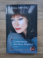 Bessa Myftiu - Confessions des lieux disparus