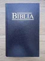Biblia sau Sfinta Scriptura a Vechiului si Noului Testament (2002)