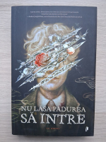 C. G. Drews - Nu lasa padurea sa intre