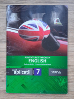 Codruta Seffer, Loreta Stefania Tarta - Adventures through english. Caiet aplicatii clasa 7