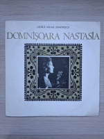 Constantin Moruzan - Domnisoara Nastasia (George Mihail Zamfirescu)