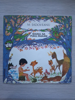 Constantin Moruzan - Maria sa Puiul Padurii (Mihail Sadoveanu, 2 viniluri)