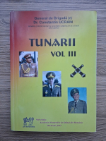 Constantin Ucrain - Tunarii (volumul 3)