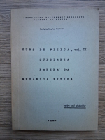 Dan Iordache - Curs de fizica, volumul 2. Substanta 