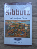 Daniel Gavron - The kibbutz. Awakening from Utopia