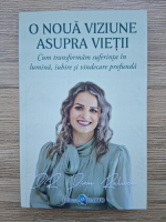 Dicu Raluca - O noua viziune asupra vietii