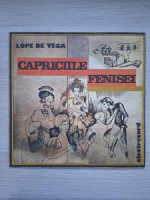 Distributia teatrului radiofonic - Capriciile Fenisei (Lope de Vega)
