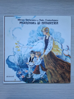 Distributia teatrului radiofonic - Prichindel si Maruntica (Mircea Stefanescu si Radu Costachescu)