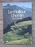 Ellen G. White - Le meileur chemin