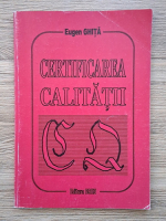 Eugen Ghita - Certificarea calitatii