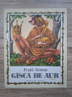 Fratii Grimm - Gisca de aur