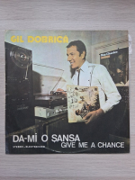 Gil Dobrica, 3 T Group - Da-mi o sansa. Give me a chance
