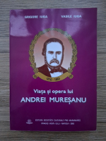 Grigore Iuga, Vasile Iuga - Viata si opera lui Andrei Muresanu