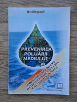 Ion Dragomir - Prevenirea poluarii mediului