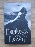 J. A. London - Darkness before dawn