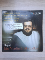 Jan Vladimir Michalko - Symphony no. 5 in F minor, op. 42 no. 1. Suite gothique, op. 25 (Charles-Marie Widor, Leon Boellmann)