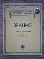 Johannes Brahms - Three sonatas op. 1, 2, 5 for the piano (partituri)