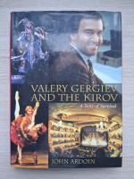 John Ardoin - Valery Gergiev and the kirov