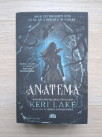 Keri Lake - Padurea devoratoare, volumul 1. Anatema