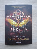 Kristen Ciccarelli - Molia stacojie, volumul 2. Vrajitoarea rebela