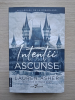 Lauren Asher - Miliardarii de la Dreamland, volumul 1. Intentii ascunse